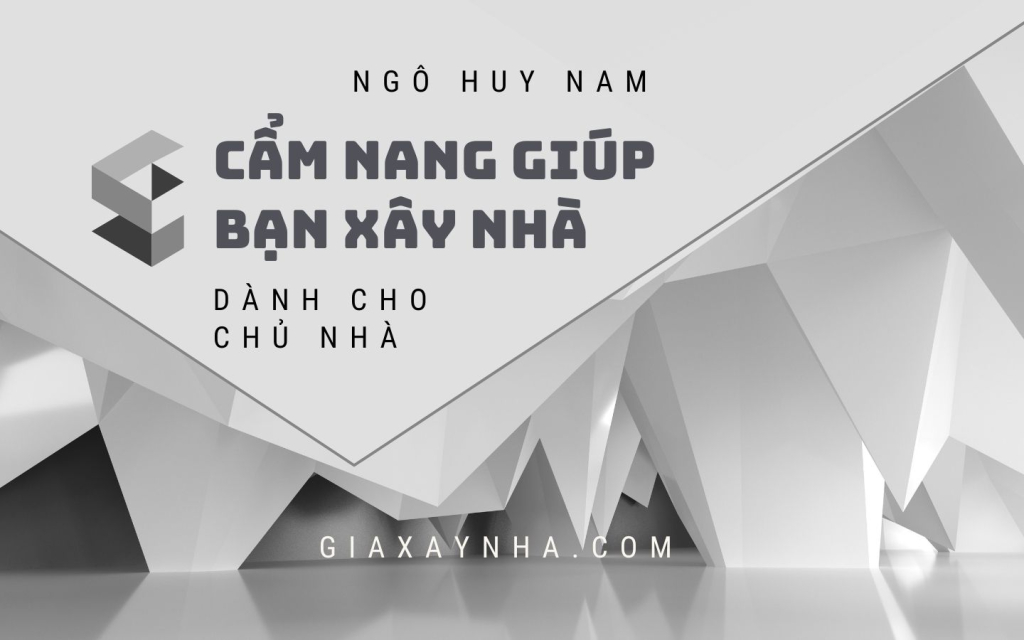 Giaxaynha.com Cam nang giup ban xay nha tac gia Ngo Huy Nam